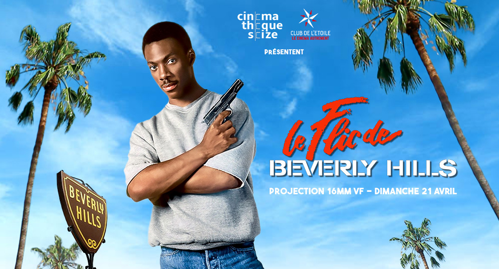 Cinematheque Seize Le Flic de Beverly Hills Poster
