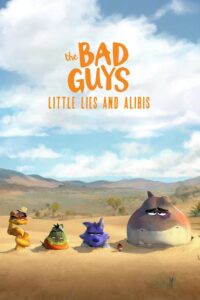 Les Bad Guys Petits Mensonges et Alibis Poster