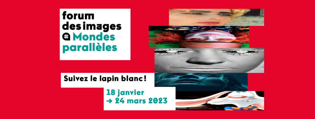 Mondes Paralleles du Forum des Images Poster